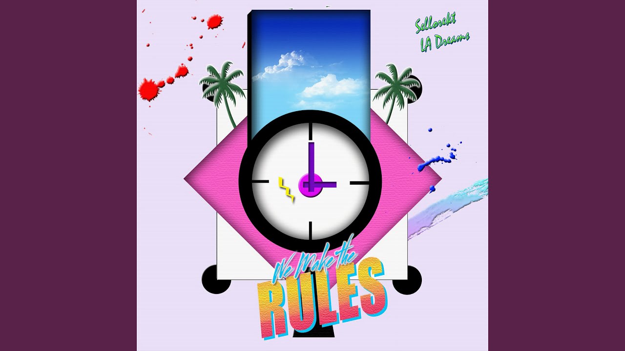 We Make the Rules