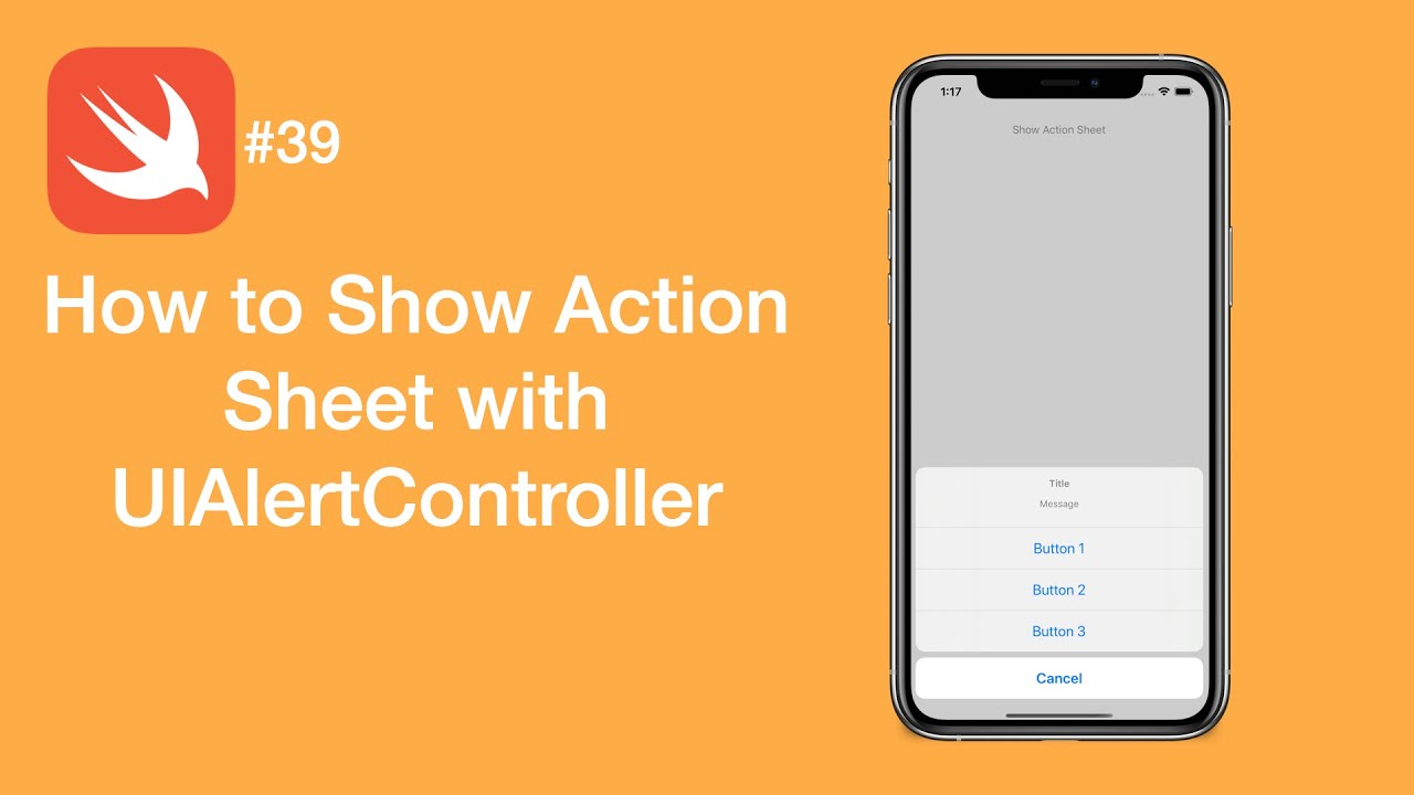 How to Show Action Sheet with UIAlertController - Swift #39 - iOS Programming