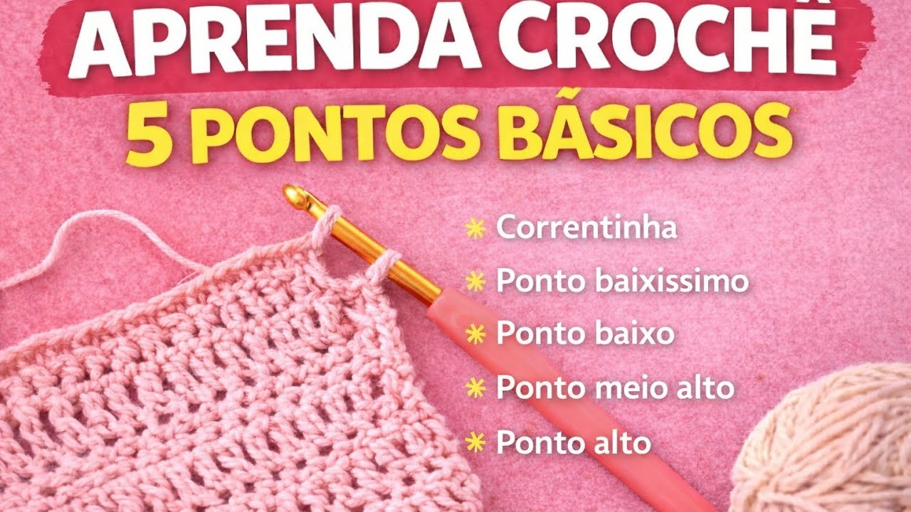Aprenda crochê do zero/ 5 pontos básicos de crochê para iniciantes 