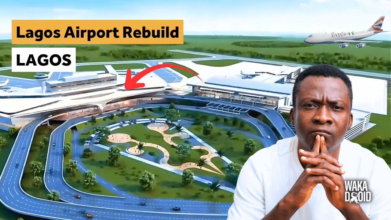 Lagos Airport Is Being Rebuilt From the Ground Up: Here’s Why