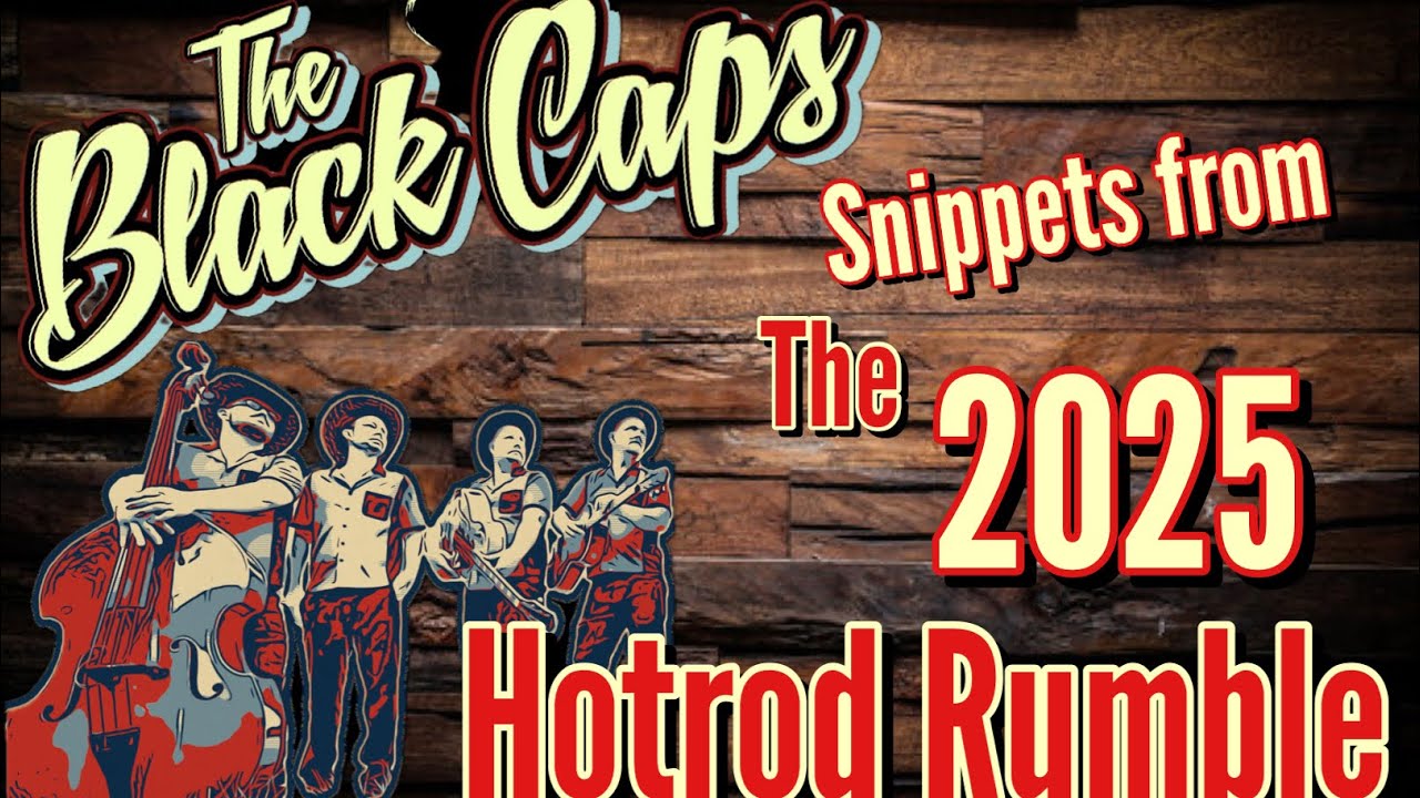 The Black Caps - Live from the Hot Rod Rumble 2025