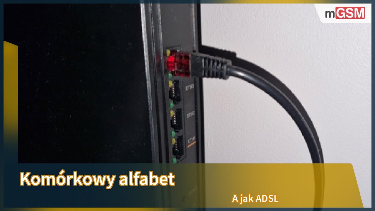 Kom&oacute;rkowy alfabet - A jak ADSL