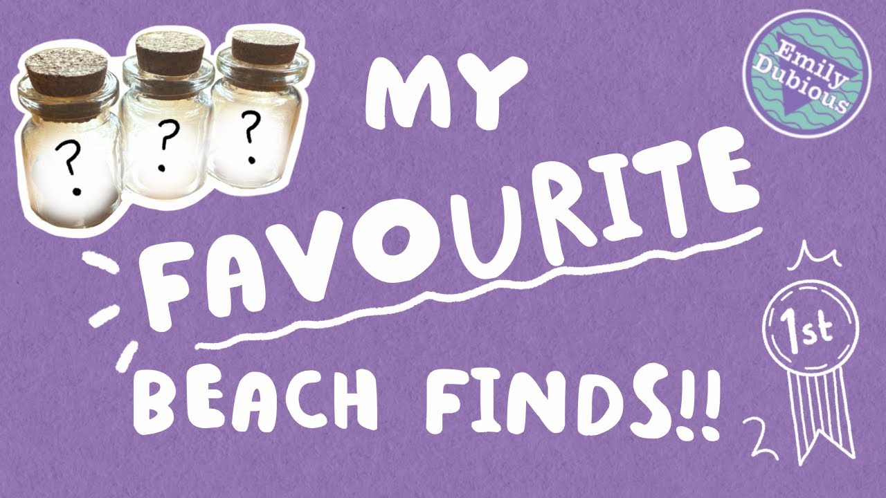 Favourite Finds From The Beach!