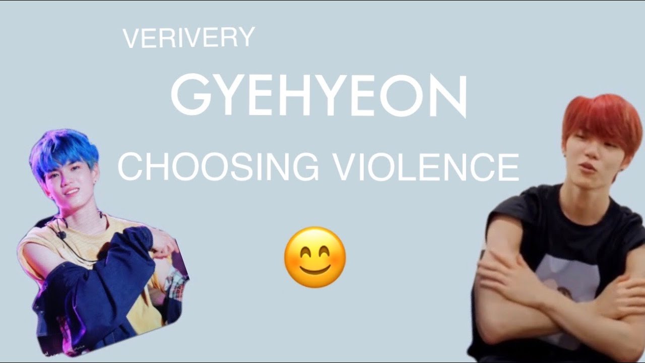 VERIVERY Gyehyeon choosing violence for like 3 minutes