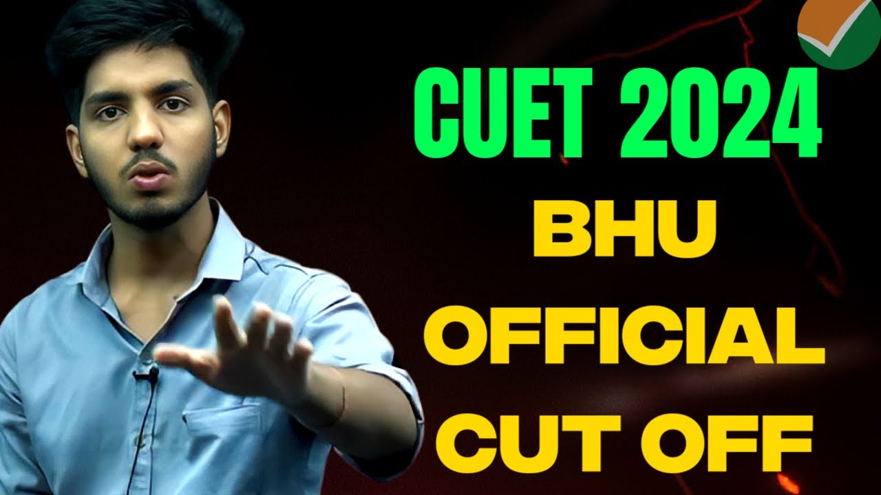 BHU Official Cutoff RELEASED! | CUET 2024
