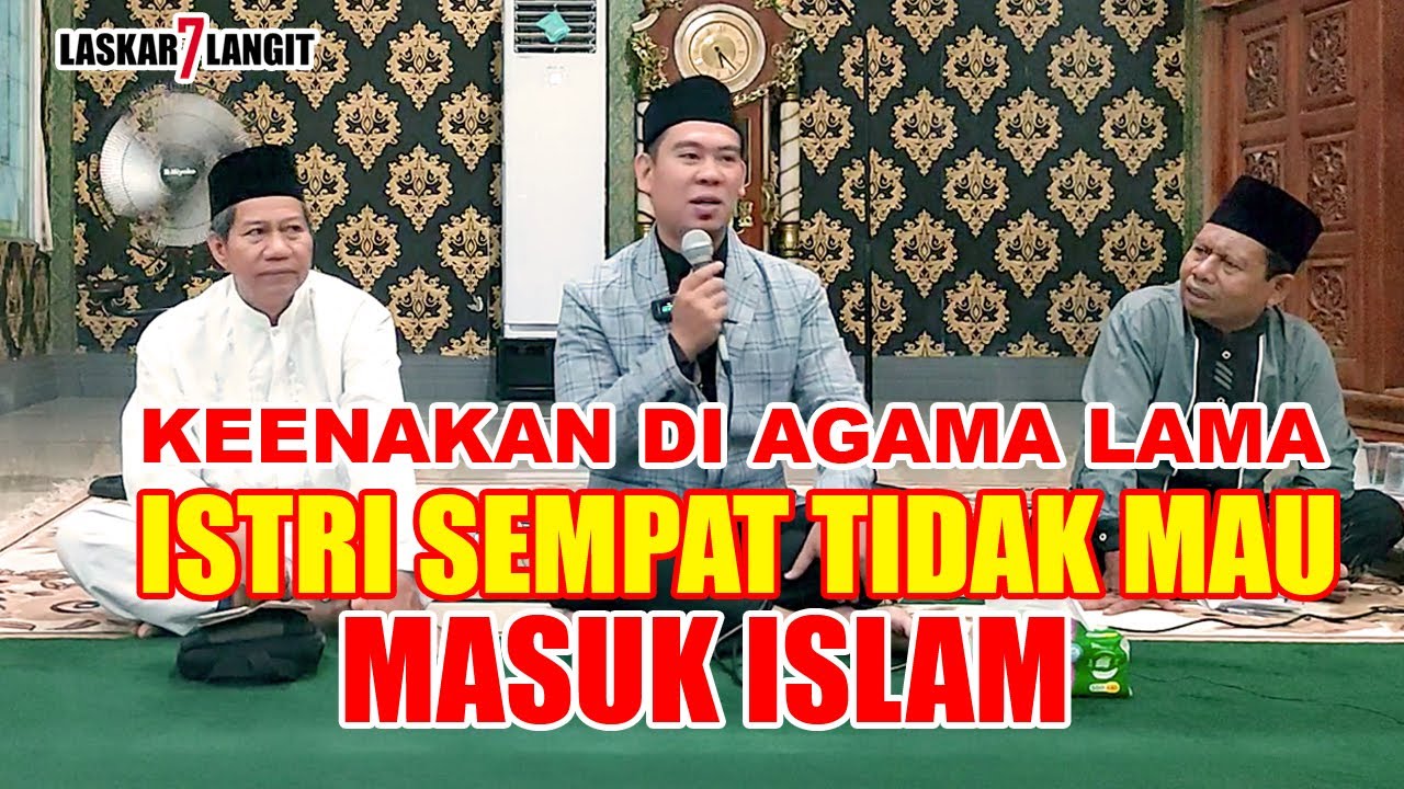 Ketika Mengajak Istri Ikut Masuk Islam | Kisah Mualaf Cerdas Ustadz Anugrah Ong Dari Kota Palu