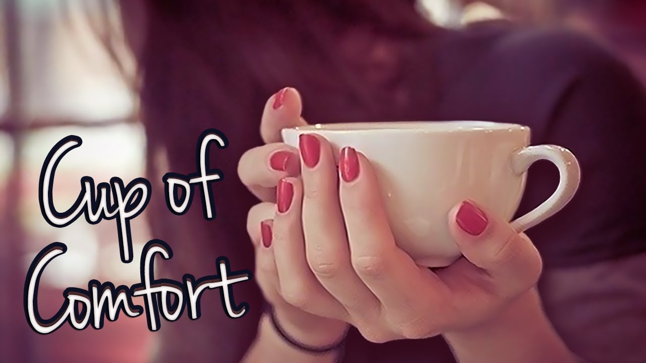 Cup of Comfort | Irish Accent