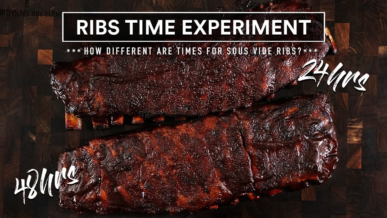 Sous Vide RIBS, TIME Experiment!