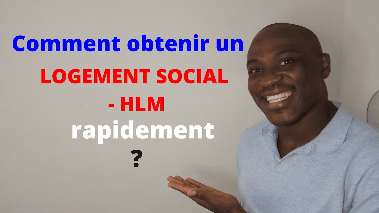 Comment obtenir / trouver rapidement un LOGEMENT SOCIAL - HLM en France? Procédures, Conseils, sites