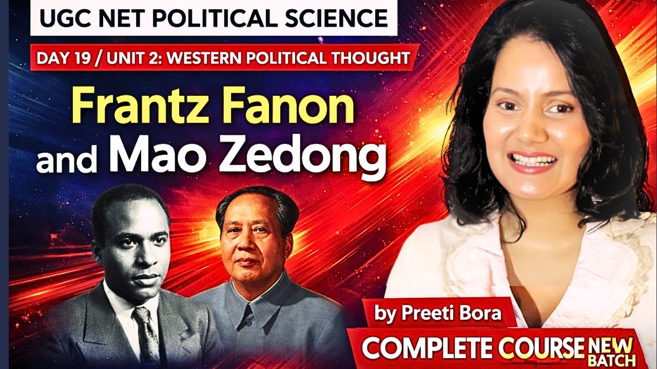 Frantz Fanon and Mao Zedong Explained | Western Political Thought | UGC NET Political Science 2026