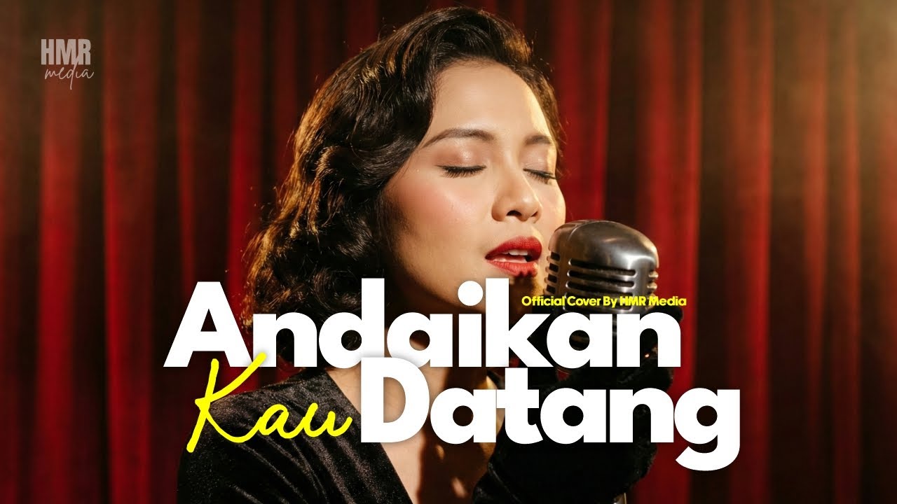 Koes Plus - Andaikan Kau Datang | R&B JAZZ COVER VERSION by HMR Media