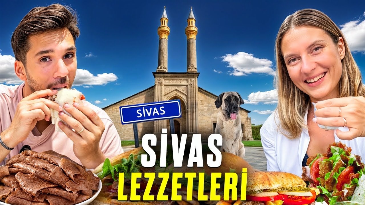 SİVAS LEZZETLERİ