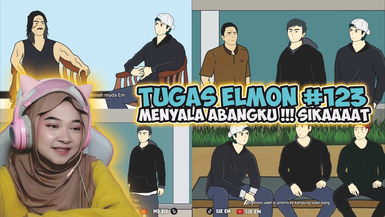 TUGAS ELMON DI KAMPUNG WALET PART 1,2,3 - Maya Nadia Reaction Sie EM
