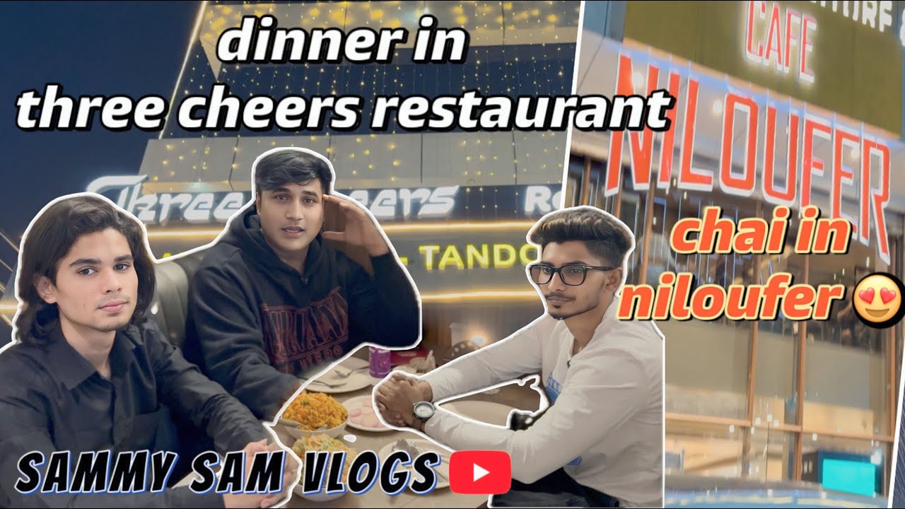 Dinner In Three Cheers Restaurant | Chai in Niloufer | Hyderabad | 2025