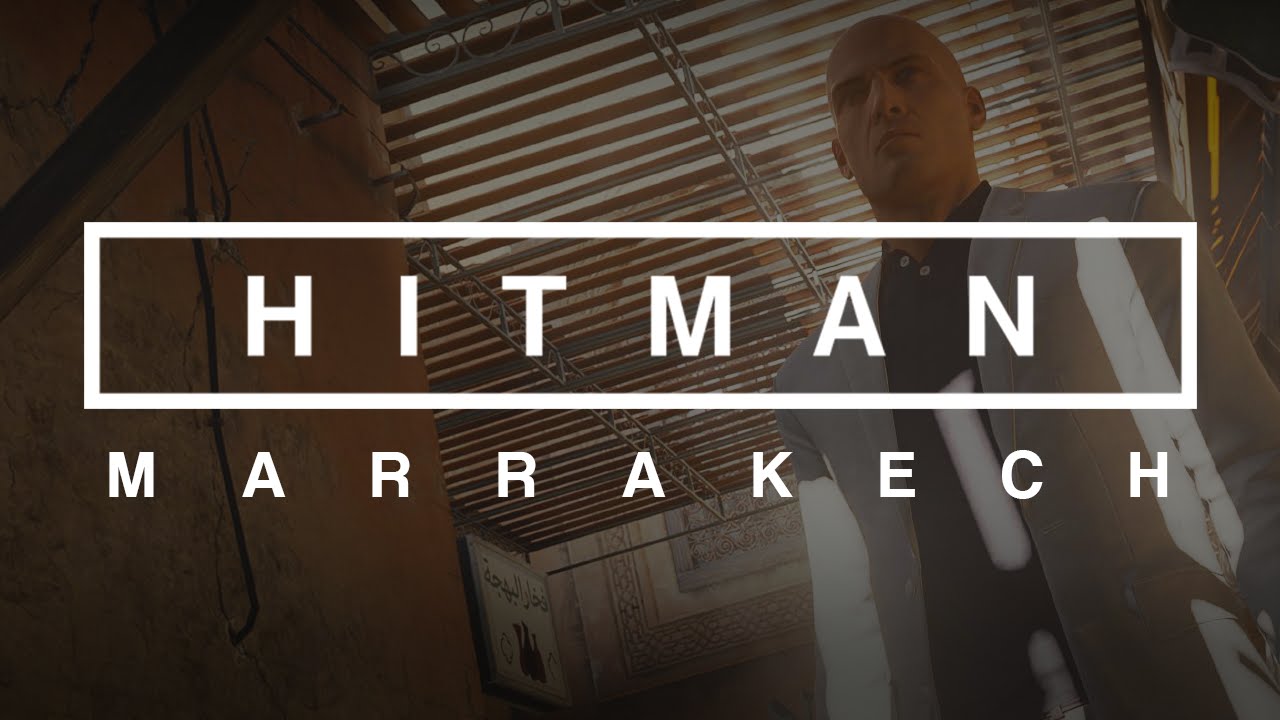 Hitman | Marrakech (FULL MISSION)