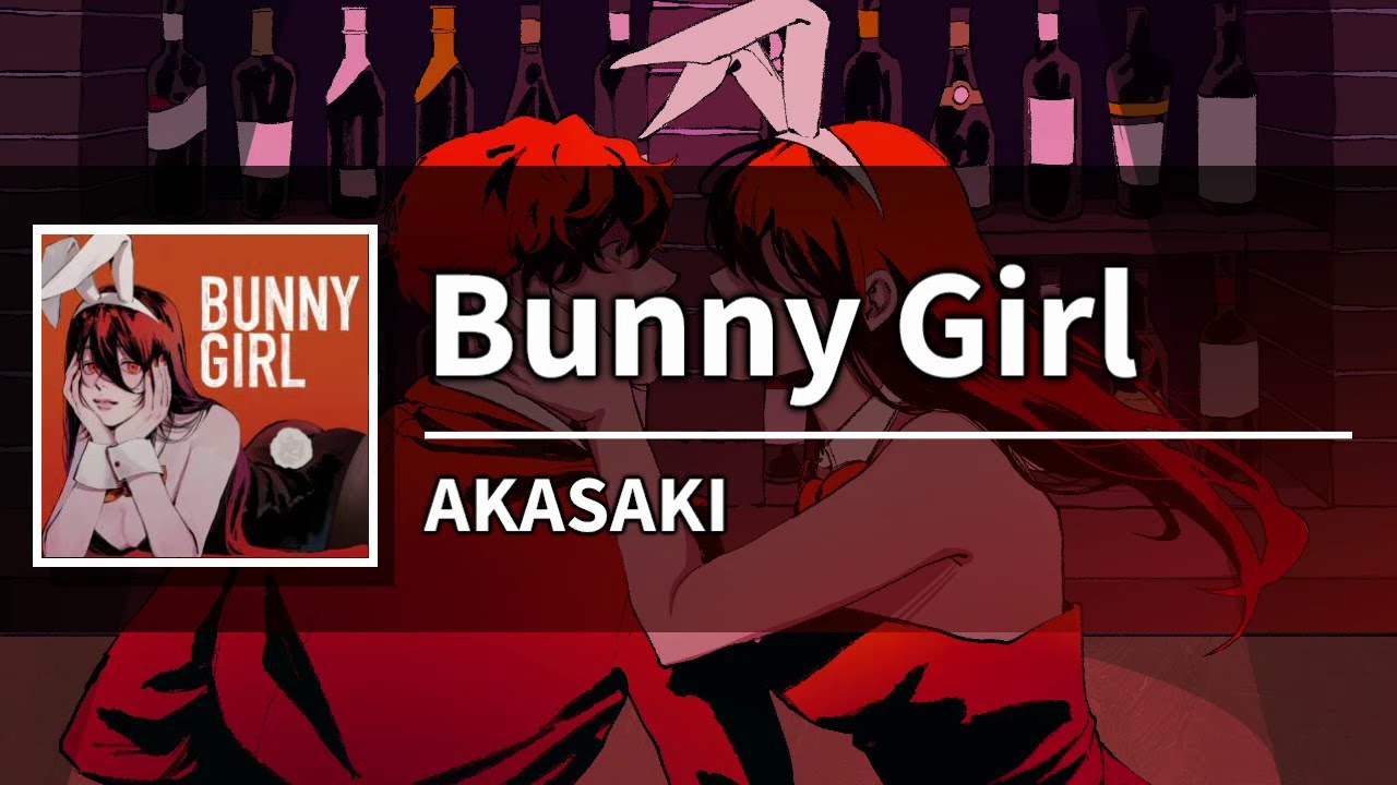 [Karaoke] Bunny Girl - AKASAKI