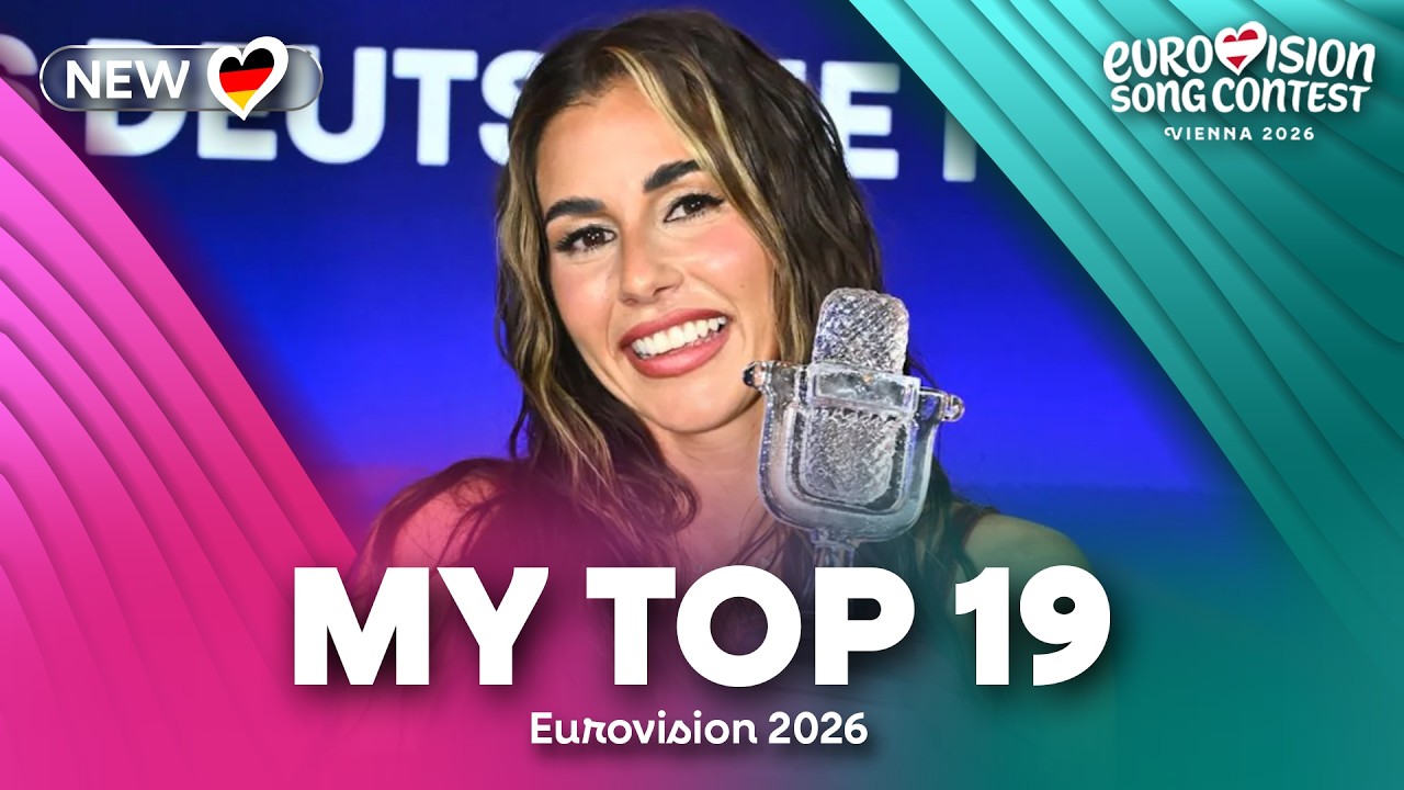 Eurovision 2026 - My Top 19 (NEW: 🇩🇪)