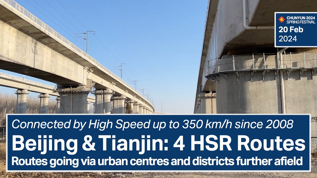 Chunyun 2024 - Beijing & Tianjin: 4 High Speed Routes (20 Feb 2024)