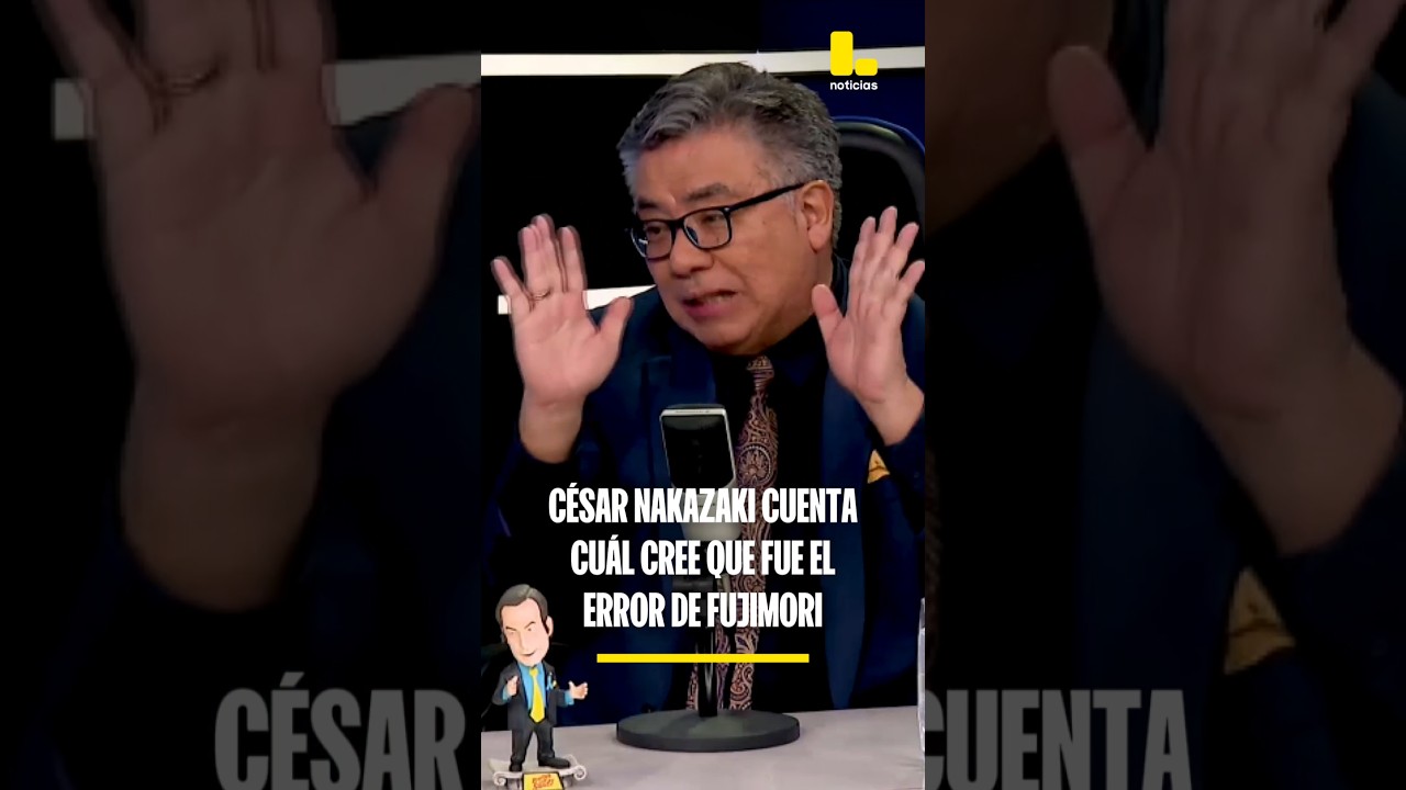 El abogado C&eacute;sar Nakazaki cuenta cu&aacute;l cree que fue el peor error de Alberto Fujimori