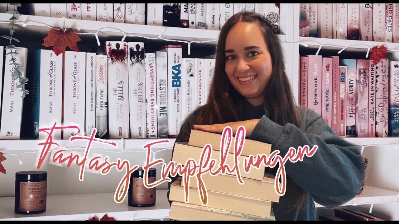 Meine FANTASY Empfehlungen | Reihen die ich immer wieder lesen könnte | GIRLWHO.READS