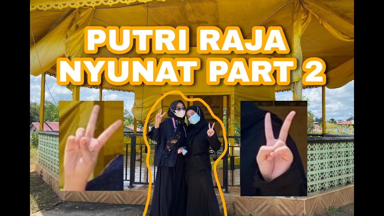 JADI PUTRI RAJATAPI TETAP NYUNAT #PART2