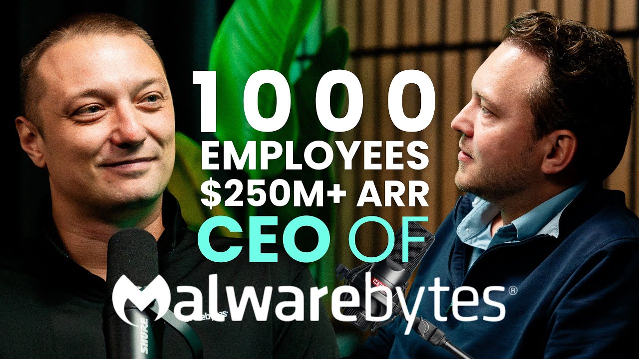 How Marcin Built a Cybersecurity Company to 1000 Employees - Malwarebytes CEO’s Playbook