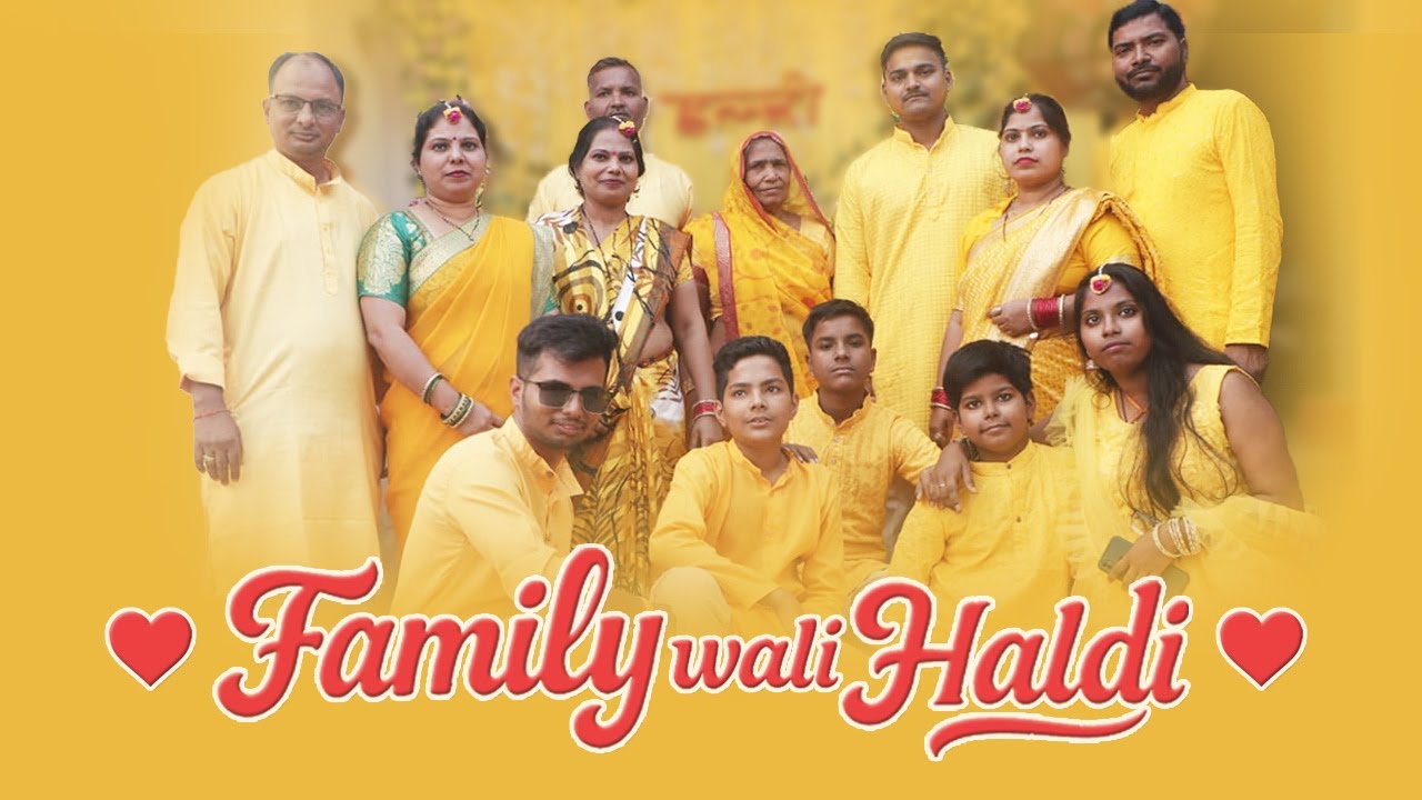 Family Wali Haldi | Emotional & Fun Village Haldi Ceremony | Full Video
