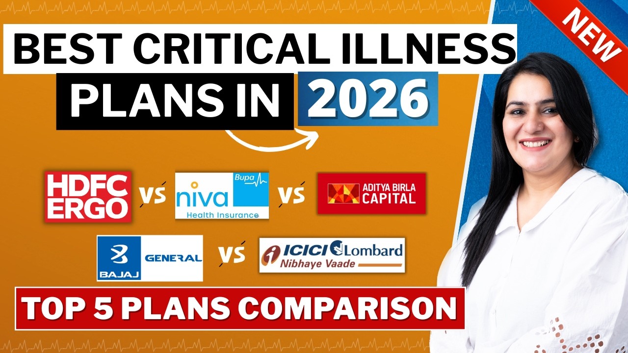 BEST Critical Illness Plans in 2026 | TOP 5 CRITICAL ILLNESS PLANS IN INDIA | Gurleen Kaur Tikku