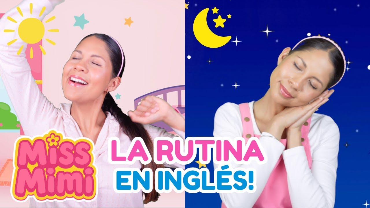 La RUTINA DIARIA para niños con Miss Mimi | Videos educativos para niños en español - Inglés