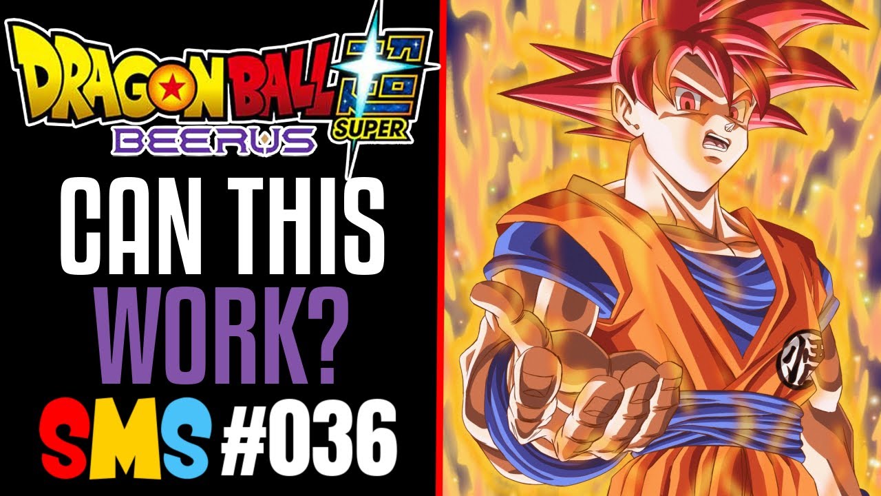 Dragon Ball Super Beerus: Can it be BETTER than Battle of Gods? - SMS #036