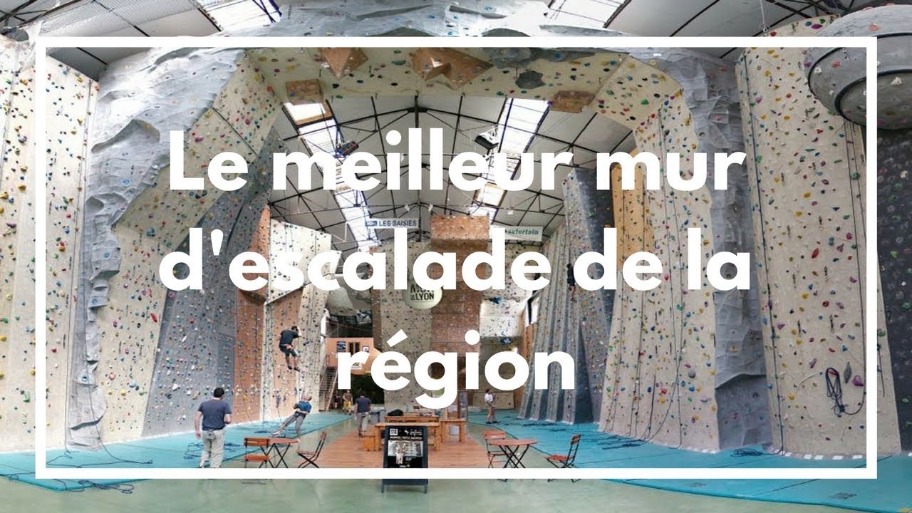LA PLUS GRANDE SALLE D'ESCALADE DE FRANCE [LE MUR DE LYON]