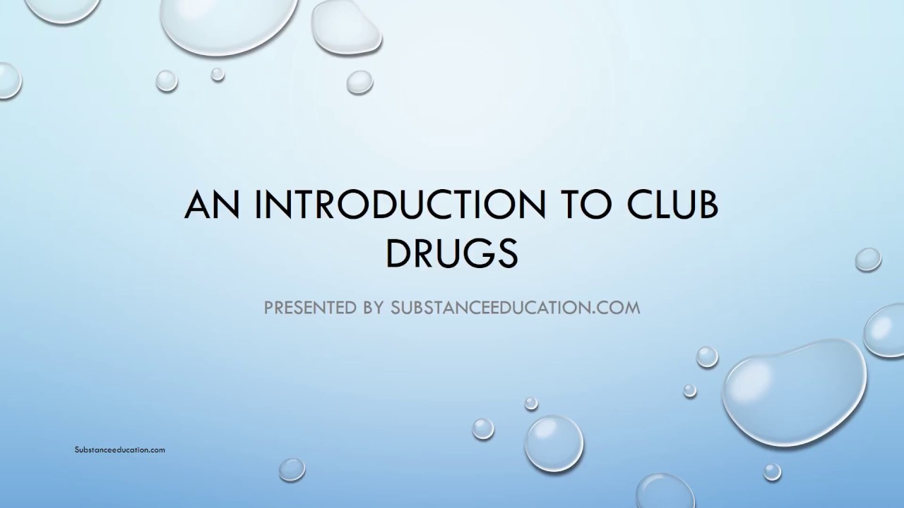 Club Drugs by SubstanceEducation.com