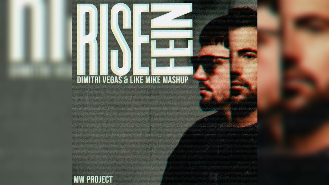 Fein vs Rise (Dimitri Vegas & Like Mike Mashup)