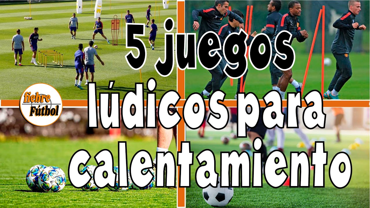 5 juegos lúdicos para el calentamiento #futbol