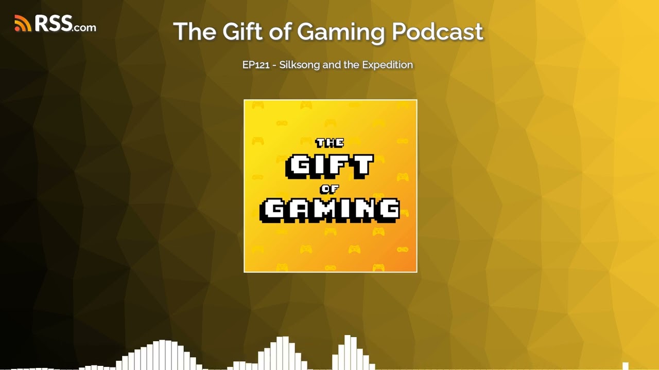 EP121 - Silksong and the Expedition