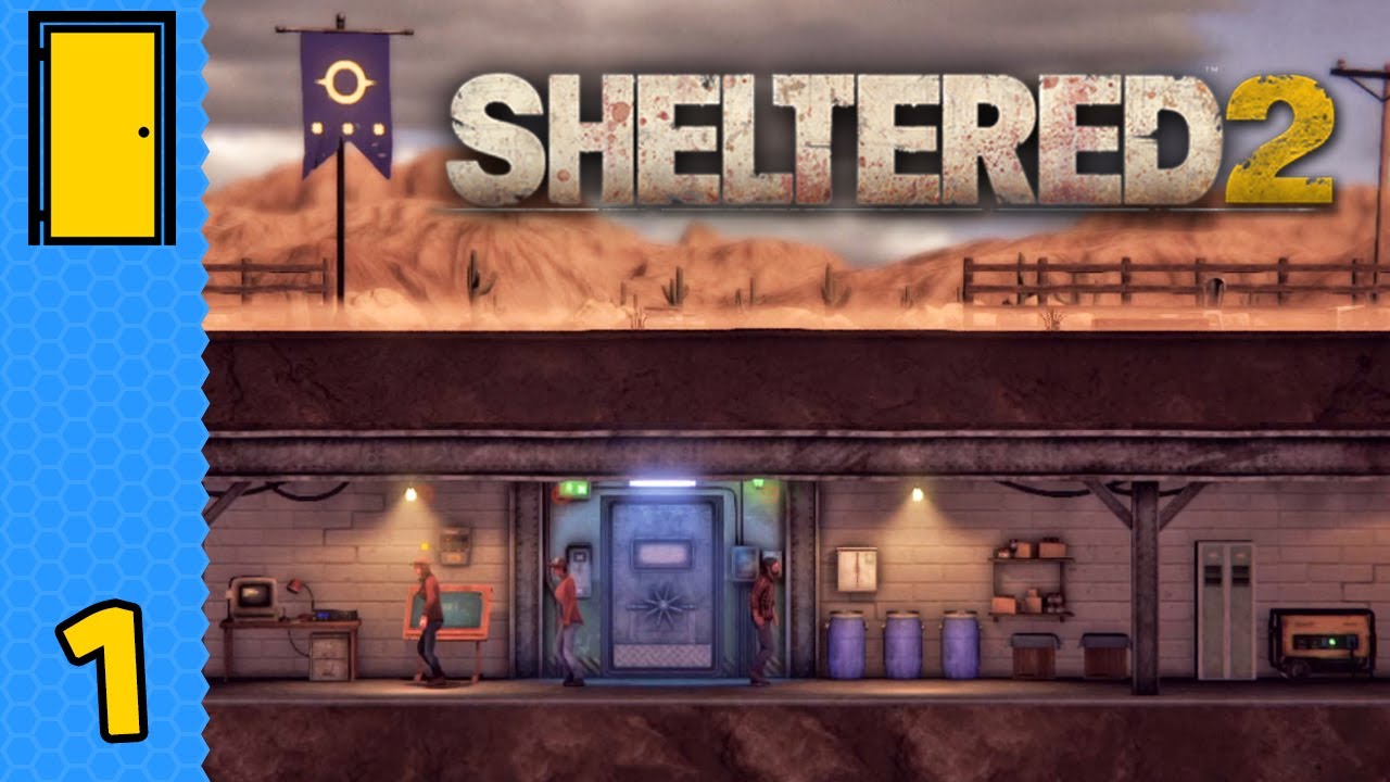 Back in the Bunker | Sheltered 2 - Part 1 (Bunker Survival Game)
