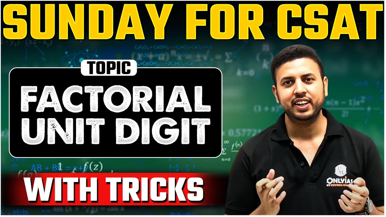 UPSC CSAT - Factorial Unit Digit | UPSC 2025-26 | Short Tricks | OnlyIAS CSAT