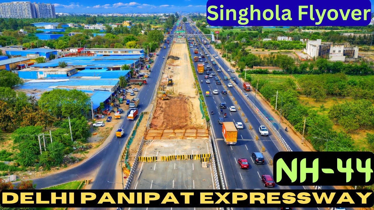 अब होगा यहाँ जाम ख़त्म | Singhola Flyover | Delhi Panipat Expressway NH-44