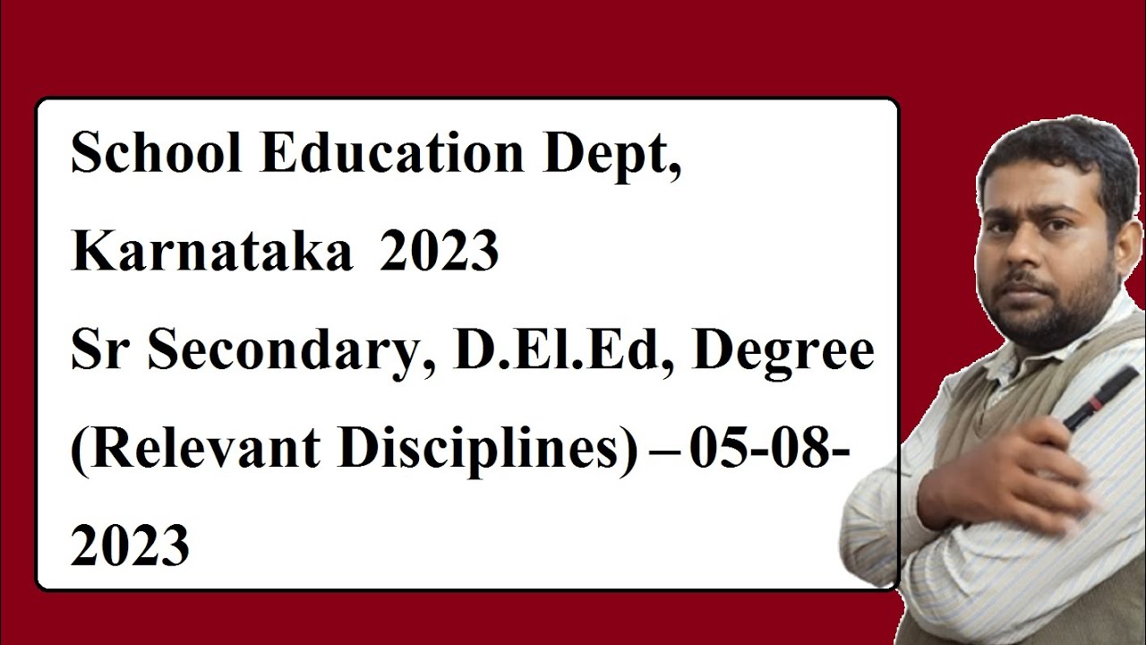 Karnataka, 2023, Sr. Secondary, D.El.Ed, Degree (Relevant Disciplines)