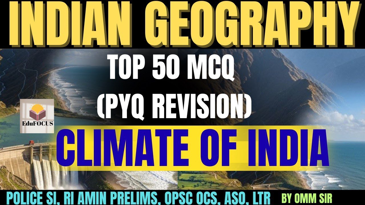 COMPLETE CLIMATE OF INDIA /PYQ REVISION /INDIAN GEOGRAPHY/ RI , POLICE SI, LTR,OCS, ASO