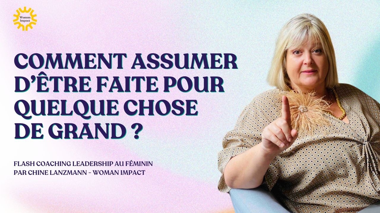 Comment assumer d’être faite pour quelque chose de grand ?