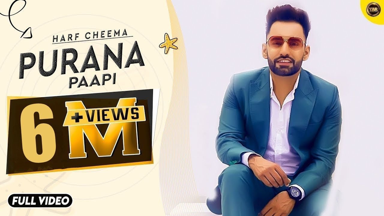 HARF CHEEMA | PURANA PAAPI | BRAND NEW SONG 2025 | YAAR ANMULLE RECORDS