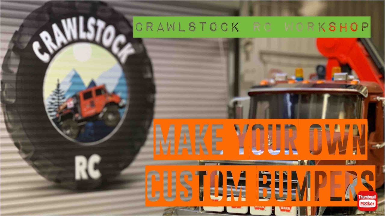 How To Make Your Own Custom RC Crawler Or Truck Bumpers.