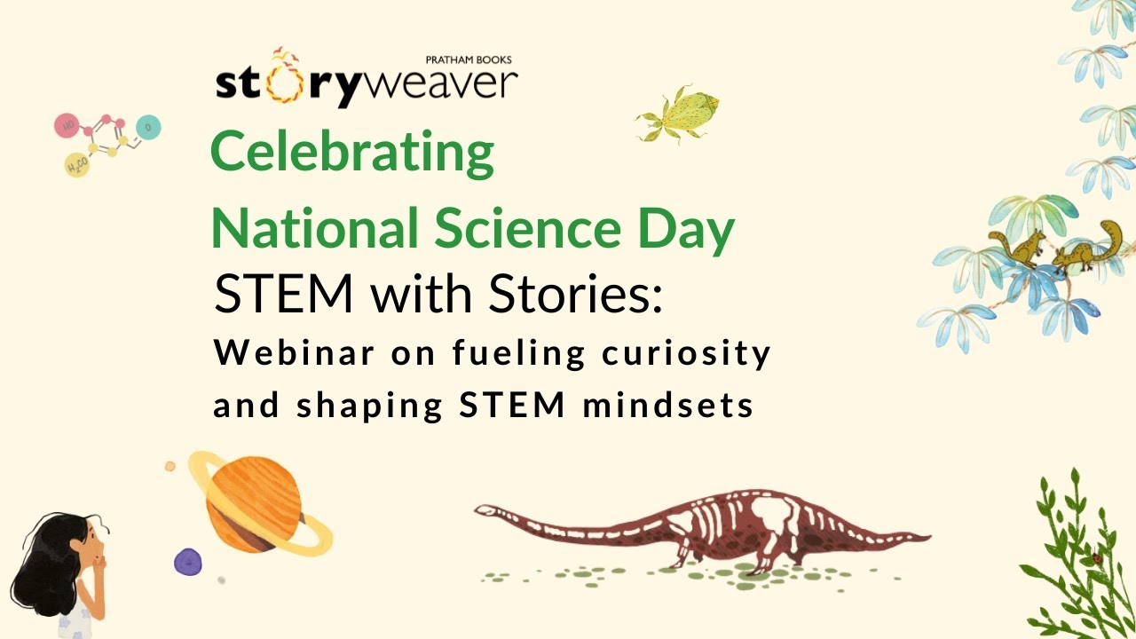 STEM with Stories: Webinar on fueling curiosity and shaping STEM mindsets