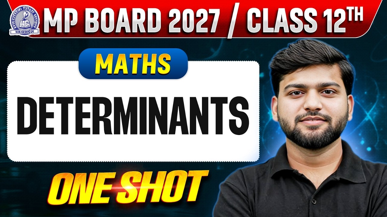 MP Board Class 12 Maths | Determinants One Shot | Detailed Explanation by Sanjeev Sir