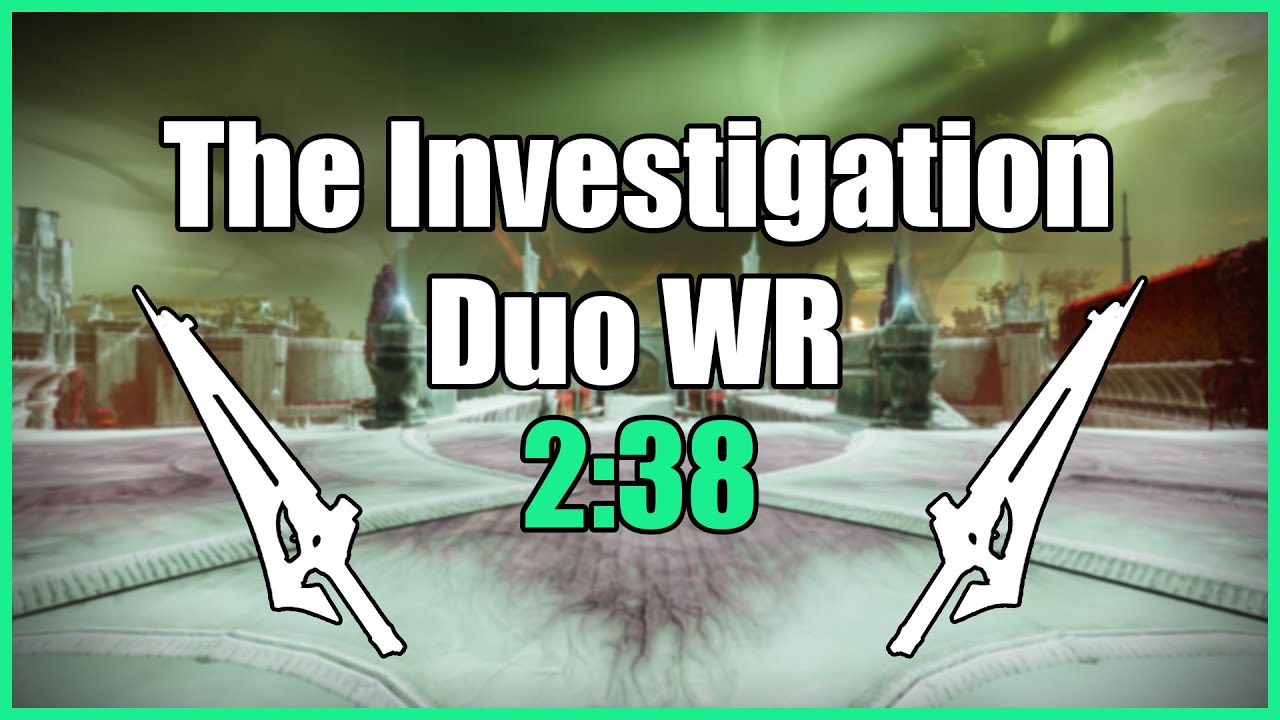 Destiny 2: The Investigation Duo World Record (2:38)