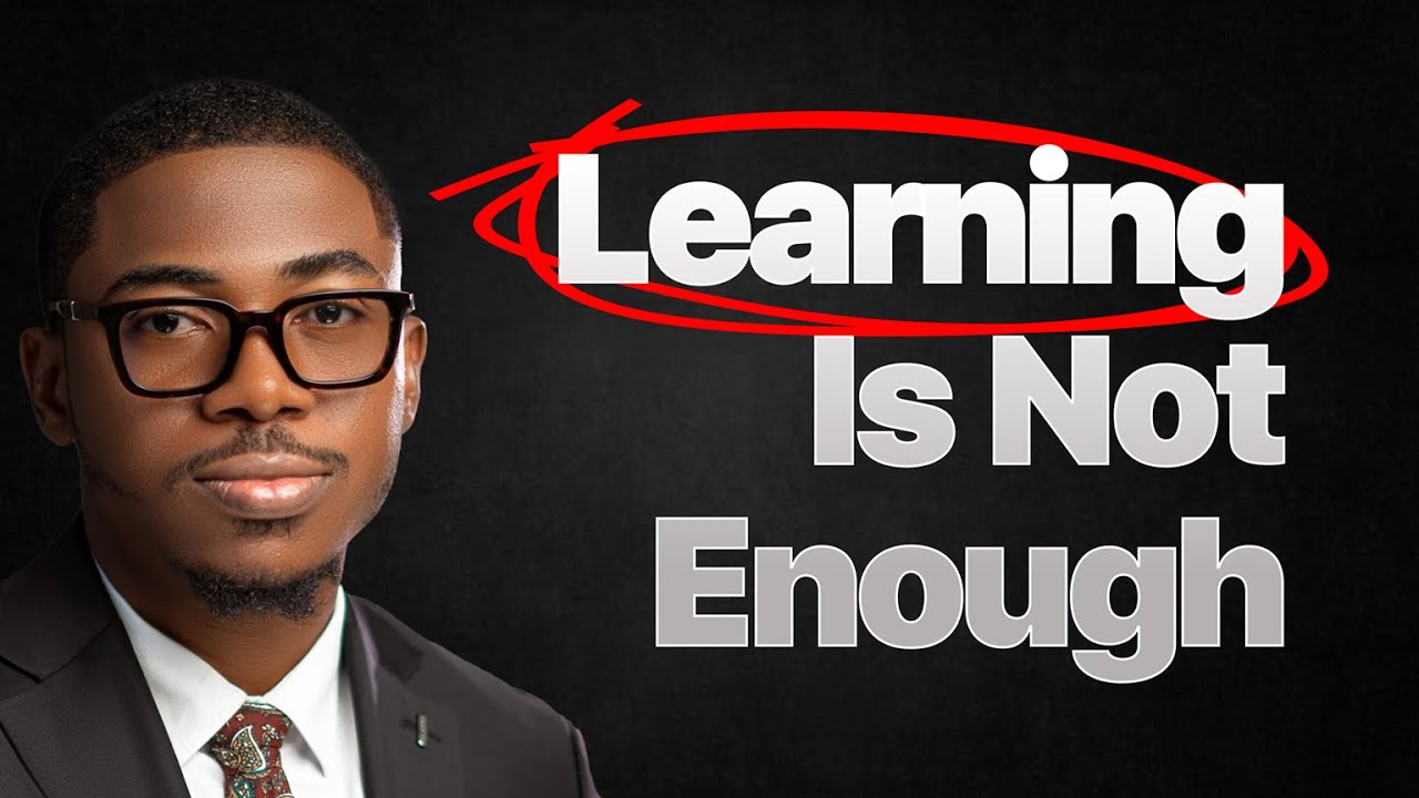 Why Most People Stay Stuck Even After Learning So Much - Eze Maximus Chukwujindu