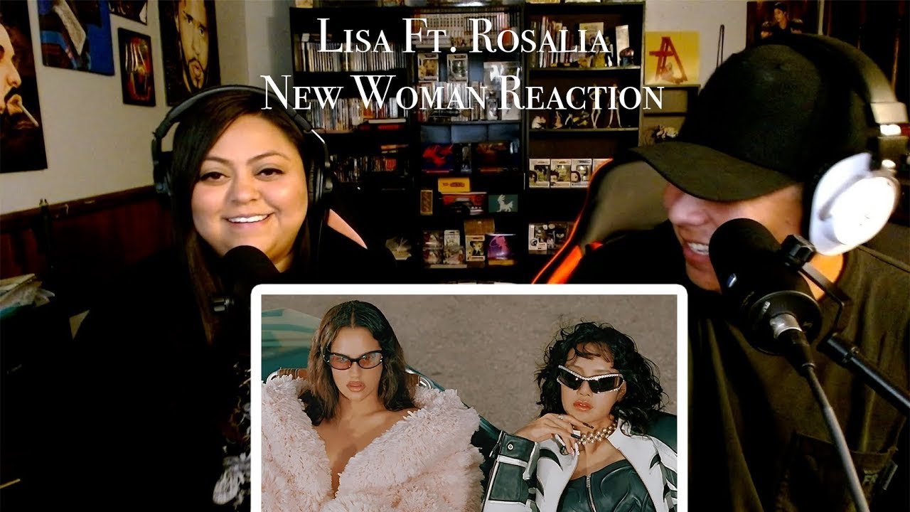 Lisa New Woman Ft. Rosalia Reaction [REUPLOAD]
