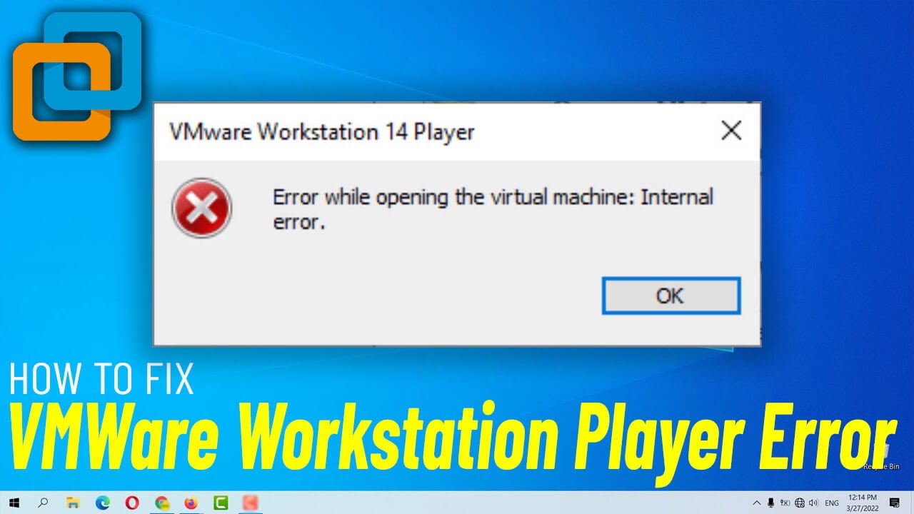 Решение: Ошибка проигрывателя рабочих станций VMware | | Fix Error while opening the virtual machine