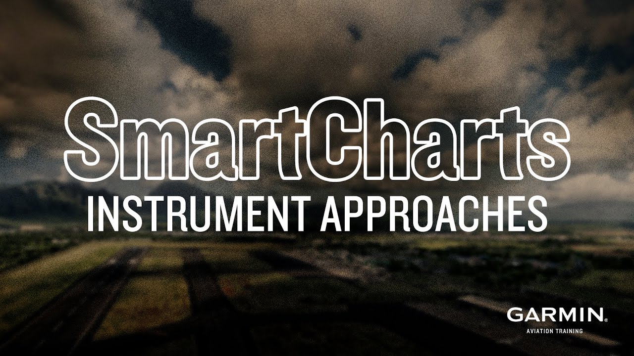 Garmin SmartCharts | Instrument Approaches